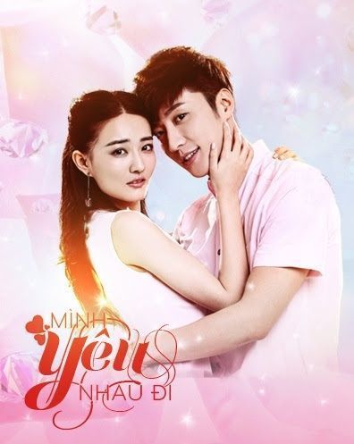 Mình Yêu Nhau Đi ( Kiều Nhậm Lương -Từ Lộ) | We Are In Love (2015)