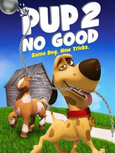 Chú Chó Tinh Nghịch | Pup 2 No Good