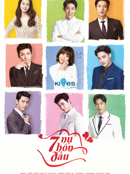 7 Nụ Hôn Đầu | First Kiss For The Seventh Time (2016)