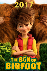 Bố Tớ Là Chân To | The Son Of Bigfoot (2017)