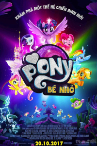Pony Bé Nhỏ | My Little Pony: The Movie (2017)