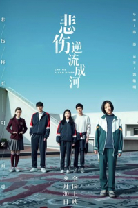 Bi Thương Ngược Dòng Thành Sông | Cry Me A Sad River (2018)