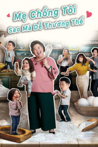 Mẹ Chồng Tôi Sao Mà Dễ Thương Thế 