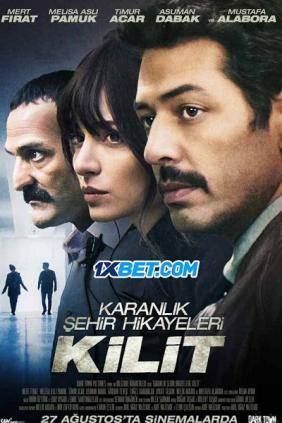 Câu Chuyện Về Thành Phố Đen Tối: Khoá | Karanlık Şehir Hikayeleri: Kilit (2021)