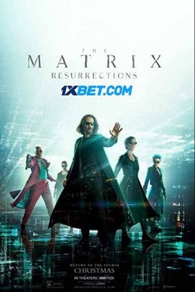 Ma Trận: Hồi Sinh | Matrix Resurrection (2021)