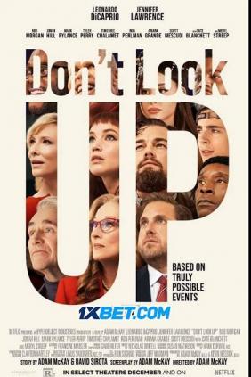 Đừng Nhìn Lên | Dont Look Up (2021)