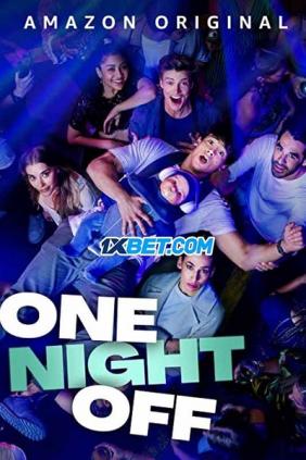 Một Đêm Nghỉ | One Night Off (2022)