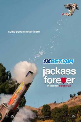 Những Trò Đùa Ngu Ngốc | Jackass Forever (2022)