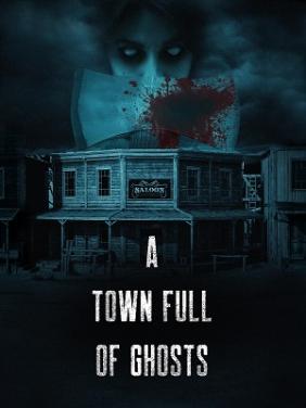 Thị Trấn Ma | A Town Full of Ghosts (2022)