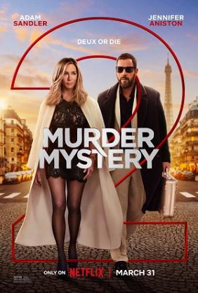 Vụ Giết Người Bí Ẩn 2 | Murder Mystery 2 (2023)